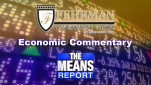 The Means Report: Fehrman Investment Group Economic Commentary Graphic